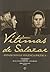 Vítimas de Salazar : Estado Novo e violência política