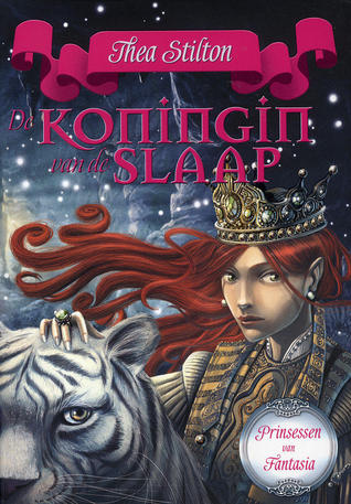De Koningin van de Slaap (Prinsessen van Fantasia, #6)