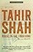 House of the Tiger King by Tahir Shah
