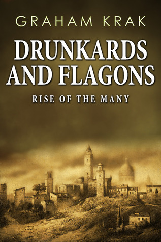 Drunkards and Flagons: Rise of the Many (D&F #1)