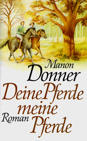 Deine Pferde, meine Pferde (Hardcover)