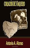 Corazon de Vaquero by Antonio  Alonso