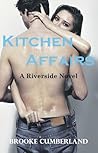 Kitchen Affairs by Brooke Cumberland Kitchen Affairs by Brooke Cumberland