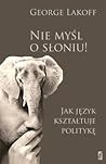 Nie myśl o słoniu...