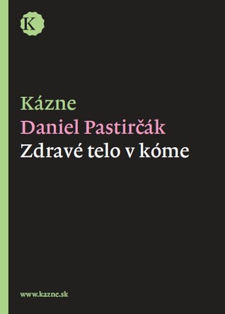 Zdravé telo v kóme (Hardcover)