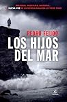 Los hijos del mar by Pedro Feijóo Los hijos del mar by Pedro Feijóo