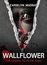 Wallflower (Harbinger Mystery, #2) Wallflower (Harbinger Mystery, #2)