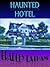 Haunted Hotel by Bradley Latham