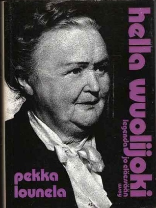 Hella Wuolijoki: Legenda jo eläessään