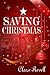 Saving Christmas by Clare Revell