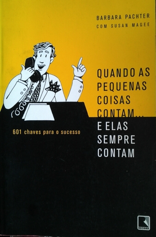 Quando as pequenas coisas contam... e elas sempre contam (Paperback)