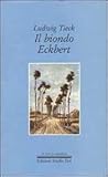 Il biondo Eckbert...
