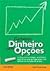 Ganhando dinheiro com opções