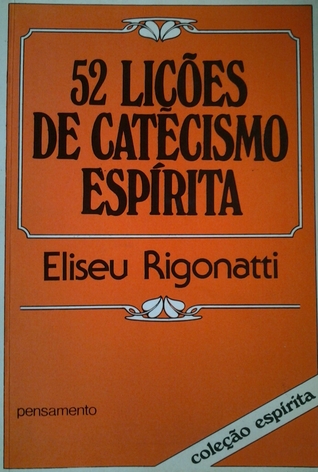 52 lições de catecismo espírita (Paperback)