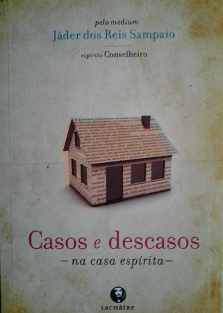 Casos e descasos na casa espírita (Paperback)