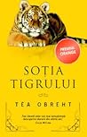 Soția tigrului by Téa Obreht