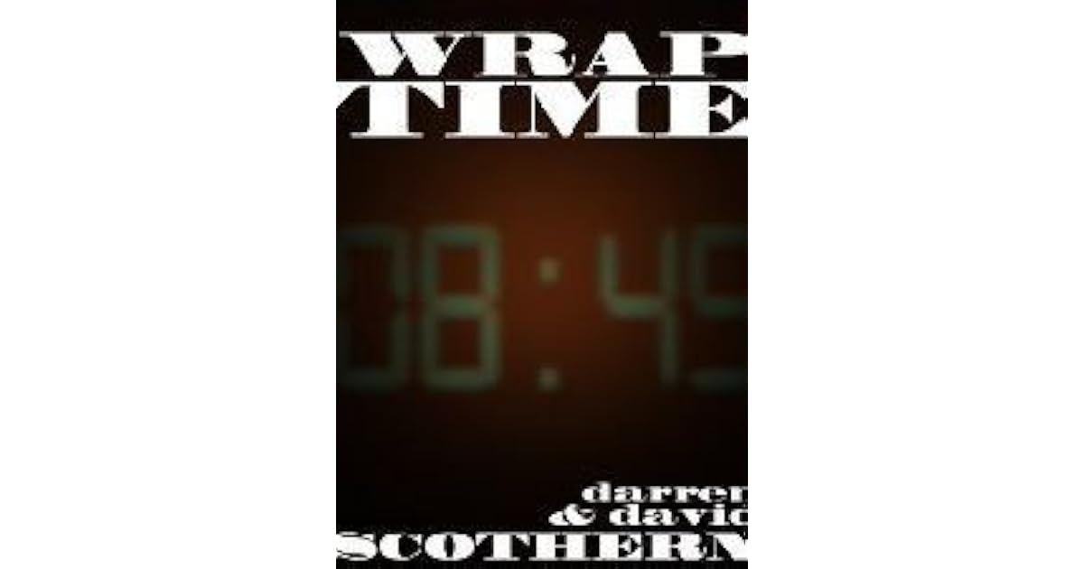 Wrap Time by Darren Scothern