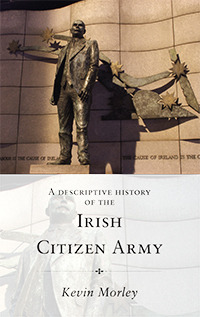 A Descriptive History Of The Irish Citizen Army