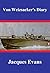 Von Weizsacker's Diary by Jacques Evans Von Weizsacker's Diary by Jacques Evans