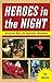 Heroes in the Night: Inside...