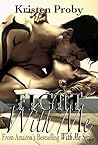 Fight with Me by Kristen Proby