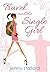 Travel And The Single Girl