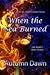 When the Sea Burned (Fire, ...