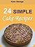 24 Simple Cake Recipes