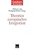 Theorien europäischer Integration (Grundlagen für Europa, 7) (German Edition)