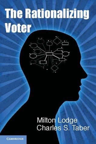 The Rationalizing Voter (Cambridge Studies in Public Opinion and Political Psychology)