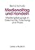 Medienalltag und Handeln: Medienpädagogik im Spiegel von Geschichte, Forschung und Praxis (German Edition)