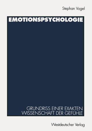 Emotionspsychologie: Grundriß einer exakten Wissenschaft der Gefühle (German Edition)