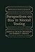 Perspectives on Bias in Mental Testing (Perspectives on Individual Differences)