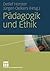 Pädagogik und Ethik by Detlef Horster