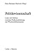 Politikwissenschaft: Lehre und Studium zwischen Professionalisierung und Wissenschaftsimmanenz. Eine Bestandsaufnahme und ein Symposium (German Edition)