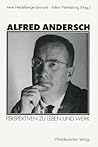 Alfred Andersch: Perspektiven zu Leben und Werk (German Edition)