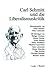 Carl Schmitt und die Liberalismuskritik (German Edition)