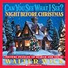 Can You See What I See? The Night Before Christmas by Walter Wick