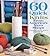 60 Quick Knits from America's Yarn Shops by Sixth & Spring Books