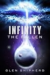Infinity - The Fallen by Glen Shipherd