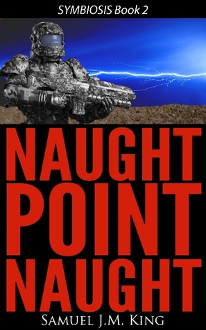 Naught Point Naught (Symbiosis, #2)