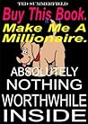 Buy This Book. Make Me A Millionaire.
