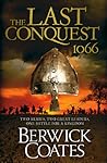 The Last Conquest (1066, #1) The Last Conquest (1066, #1)