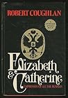 Elizabeth and Catherine: Empresses of All the Russias Elizabeth and Catherine: Empresses of All the Russias