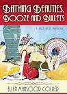Bathing Beauties, Booze And Bullets by Ellen Mansoor Collier