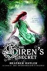 The Siren's Secret by Heather Ostler