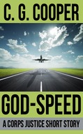 God-Speed (A Corps Justice Short Story, #1)