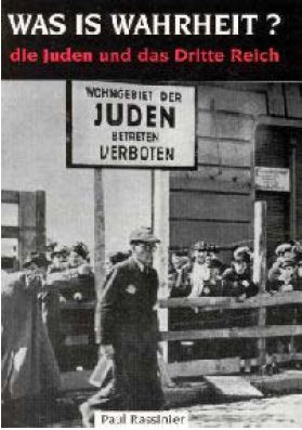 WAS IST WAHRHEIT? - Die Juden und das Dritte Reich
