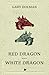 Red Dragon - White Dragon