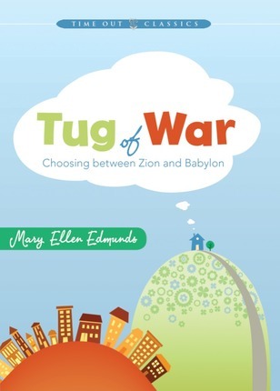 Tug of War: Choosing Between Zion and Babylon (Hardcover)
